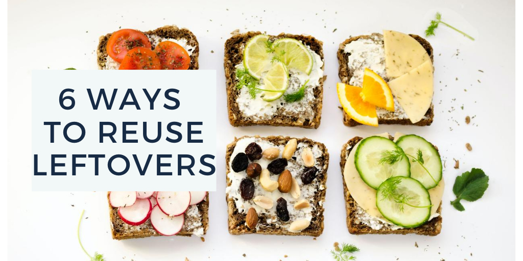 How to Reuse Leftover Food: Recipes and Guide
