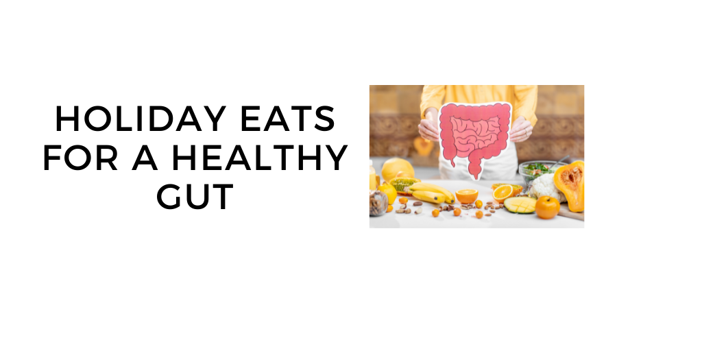 Holiday eats for a healthy gut header image