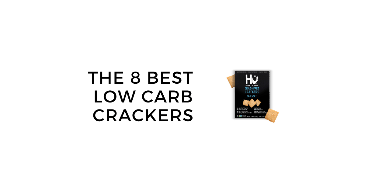  The 8 Best Low Carb Crackers: Keto Crackers Buyer's Guide