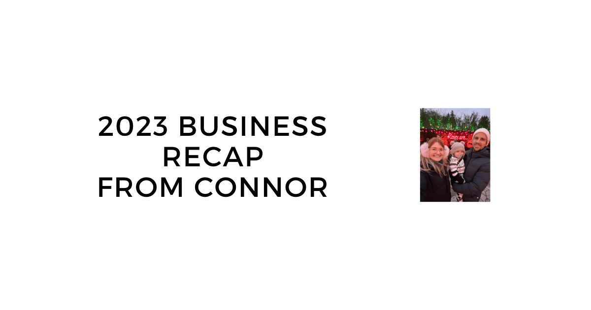 2023 Year in Review: Connor’s Founder Business Recap