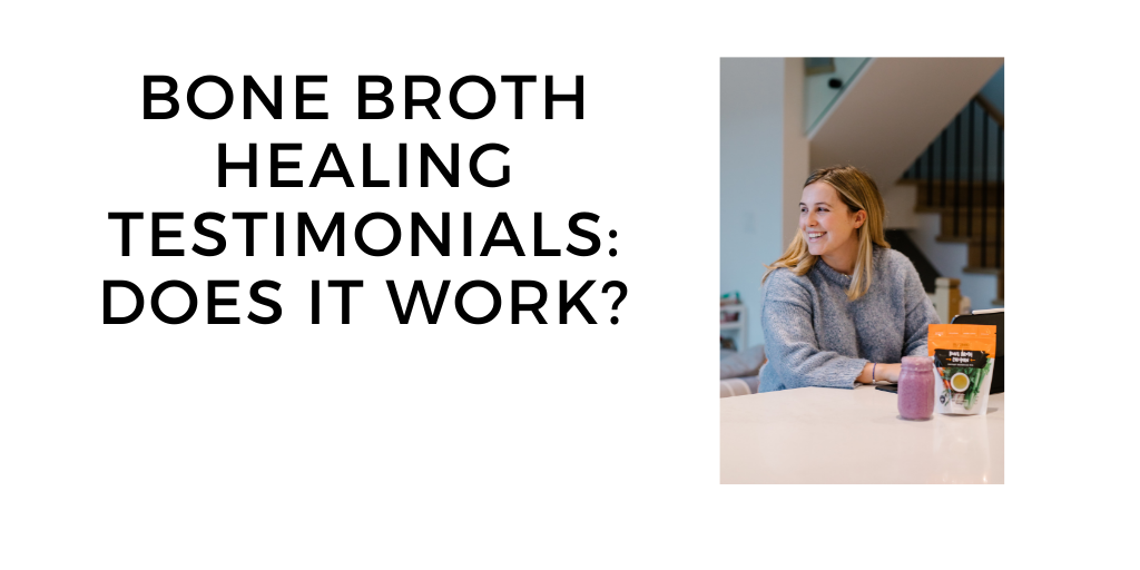 bone broth healing testimonials