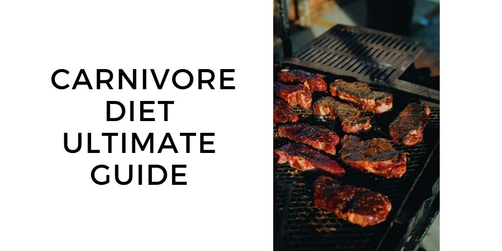 Carnivore Diet Ultimate Guide