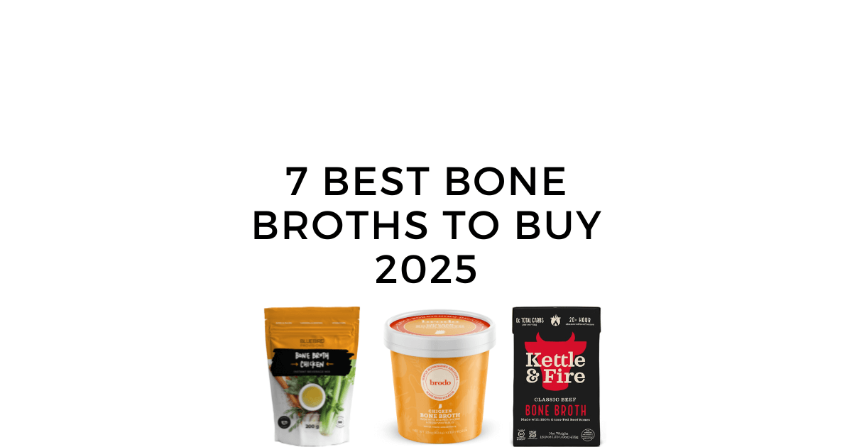 Best Bone Broths to Buy