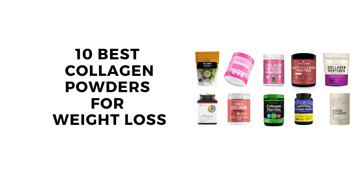 Best Collagen Powders for Weight Loss