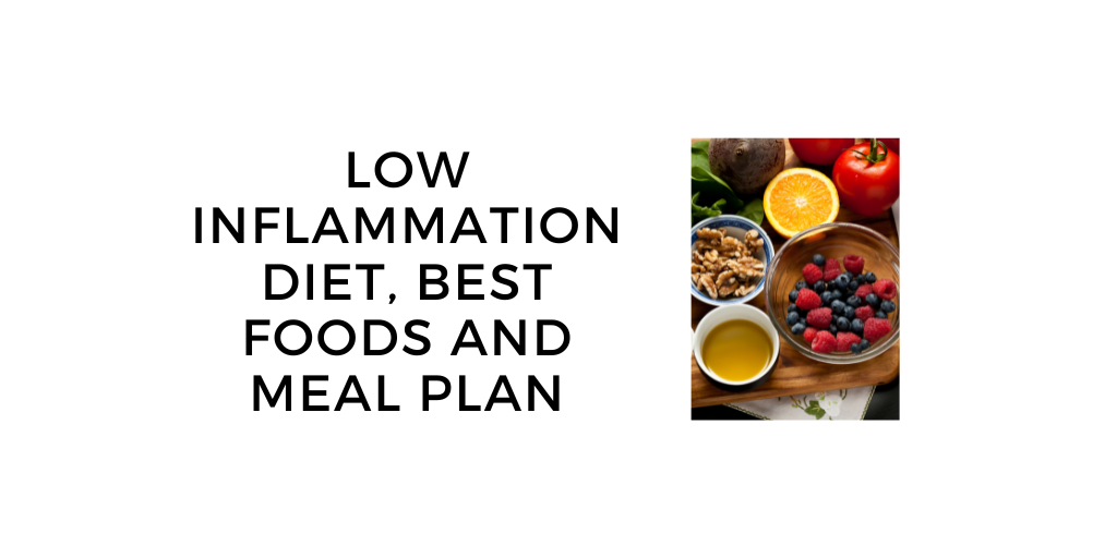 The Most Comprehensive Guide to a Low Inflammation Diet