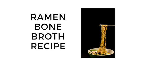 How to Make Ramen Bone Broth from Scratch: The Ultimate Recipe Guide