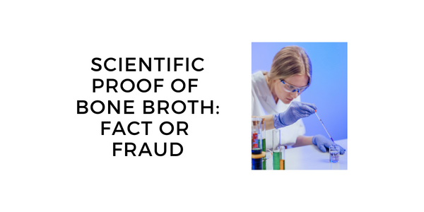 Scientific Proof Of Bone Broth Healing