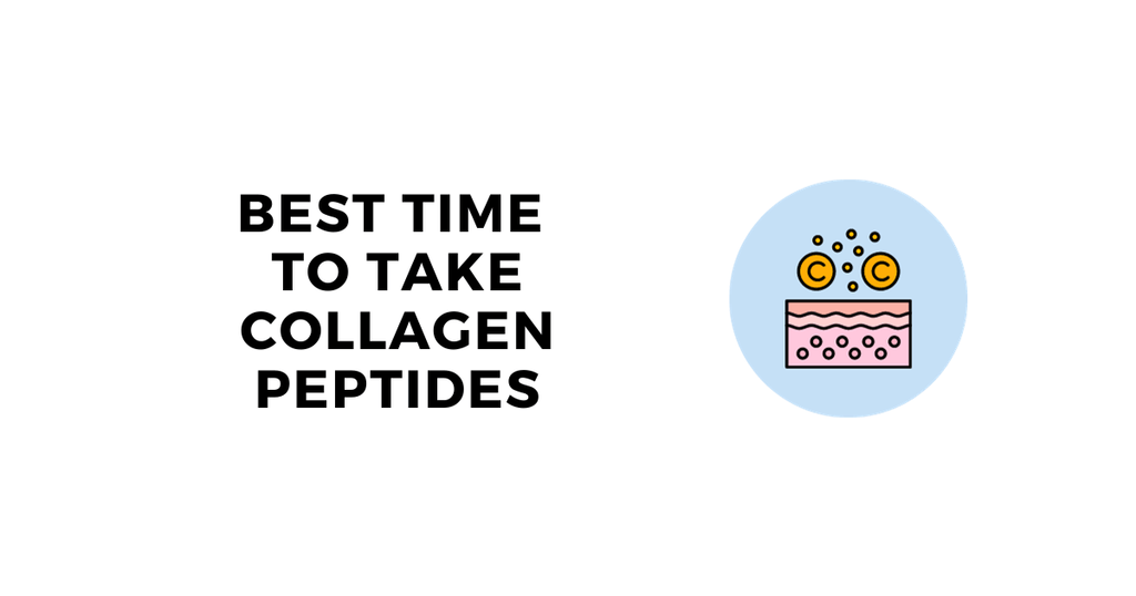 Best Time to Take Collagen Peptides to Optimize Benefits Best Time to Take Collagen Peptides to Optimize Benefits